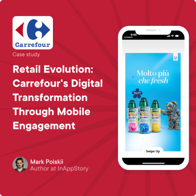 Retail Evolution: Carrefour's Digital Transformation Through Mobile Engagement
