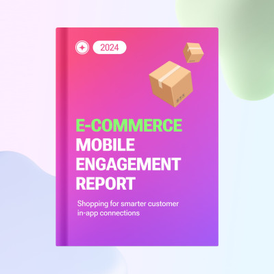 2024 Mobile Engagement Toolkit for Ecommerce: From Scroll to Sale