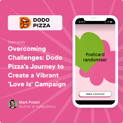 Overcoming Challenges: Dodo Pizza's Journey to Create a 'Love Is' Campaign