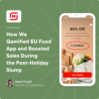 How We Gamified EU Food App and Boosted Sales During the Post-Holiday Slump